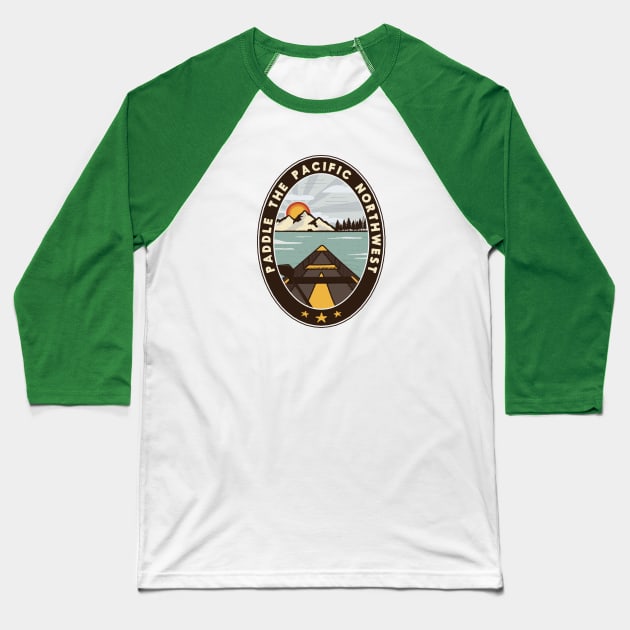 Paddle the Pacific Northwest Baseball T-Shirt by happysquatch